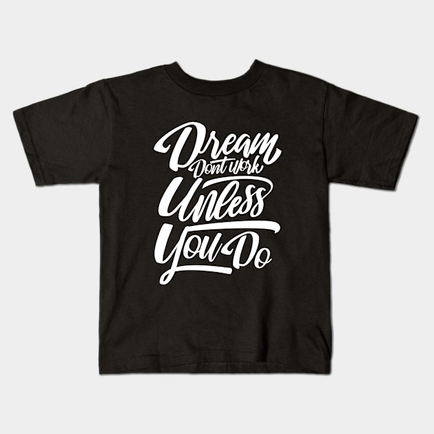 dream Kids T-Shirt by MellowGroove